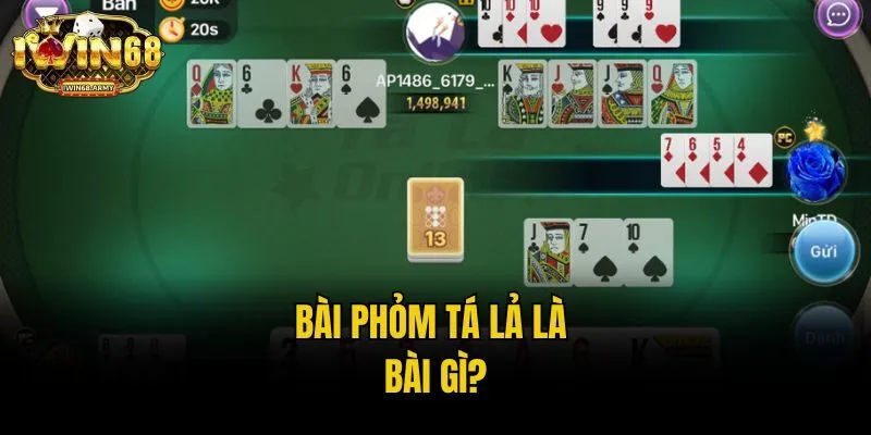 Bài phỏm tá lả là bài gì?